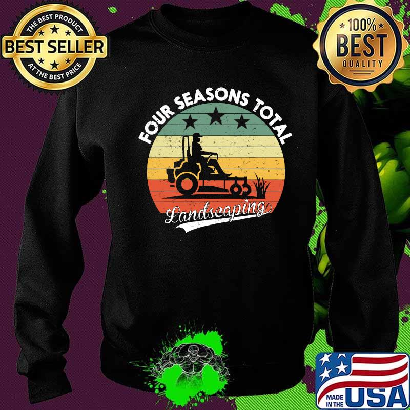 Four Seasons Total Landscaping Vintage Retro Shirt Sweater Four Seasons Total Landscaping Vintage Retro Shirt Sweater