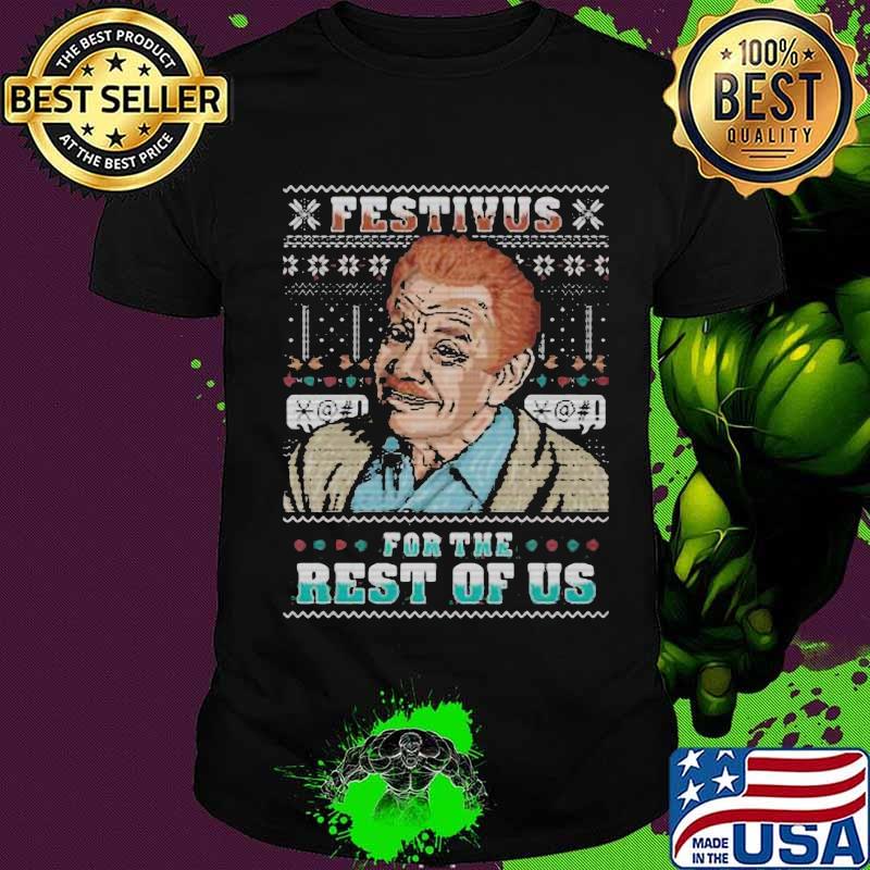 Frank festivus for the rest of us ugly christmas shirt