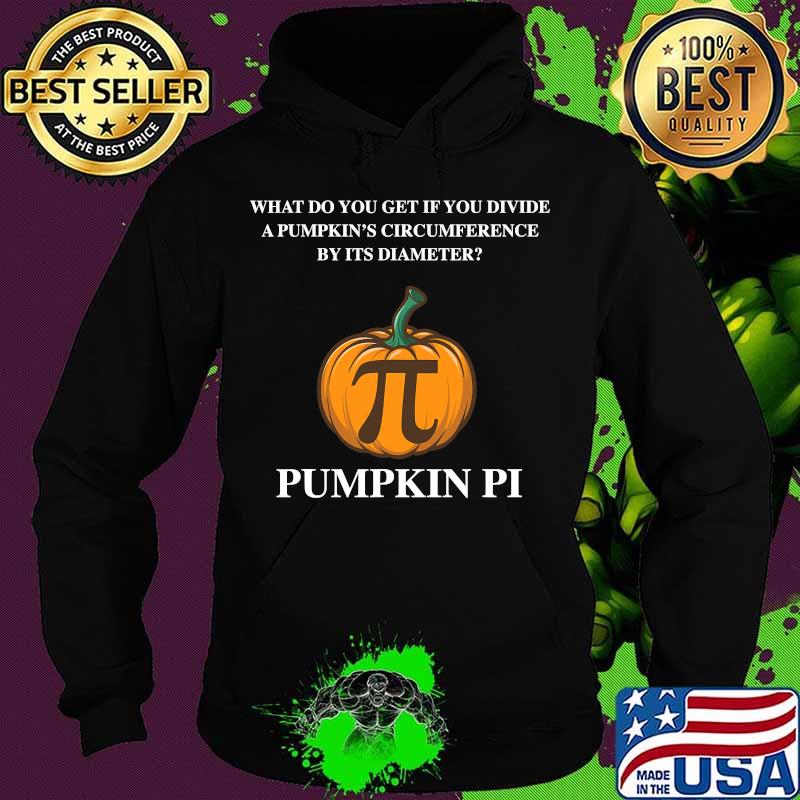 Funny Pumpkin Pi Halloween Costume Math Teacher Shirt Hoodie Funny Pumpkin Pi Halloween Costume Math Teacher Shirt Hoodie