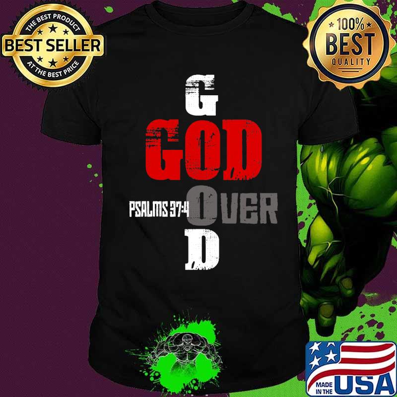 God over good spiritual truth and wisdom shirt