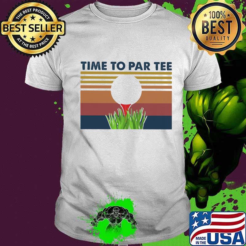 Golf Time To Par Tee Vintage Retro Shirt