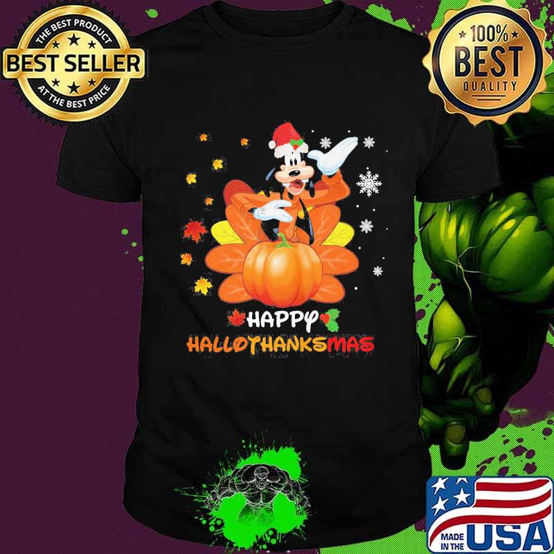 Goofy happy hallothanksmas shirts