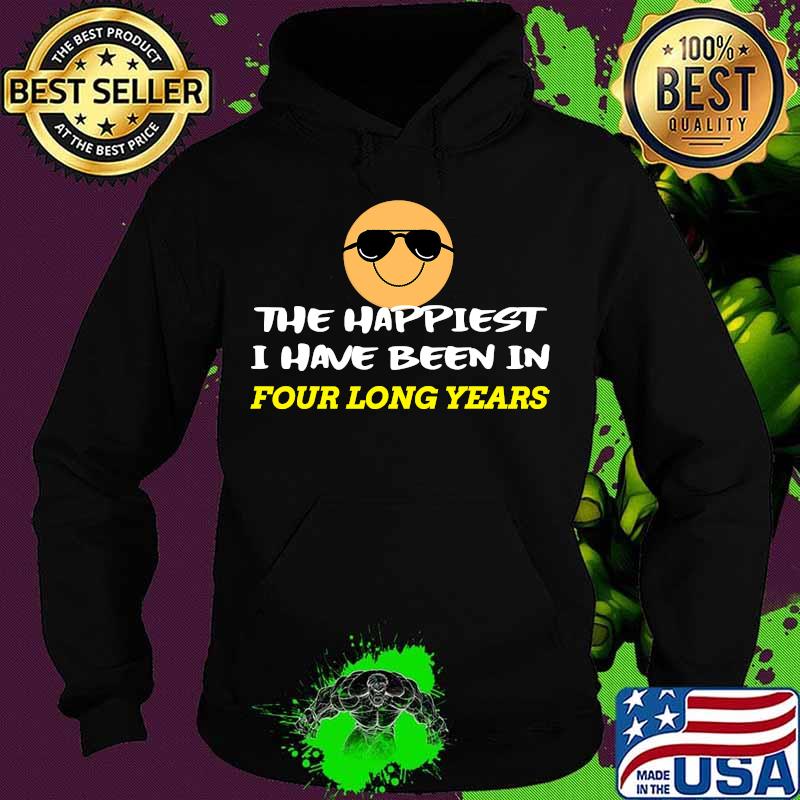 Happiest in 4 long years biden harris victory 2020 s Hoodie Happiest in 4 long years biden harris victory 2020 s Hoodie