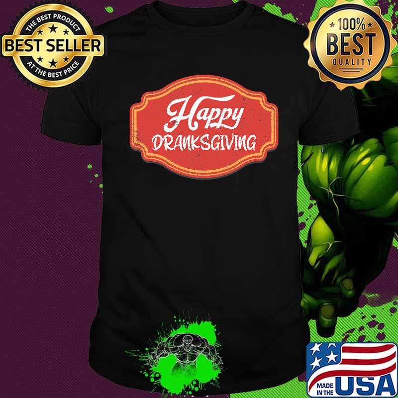 Happy dranksgiving logo vintage shirt