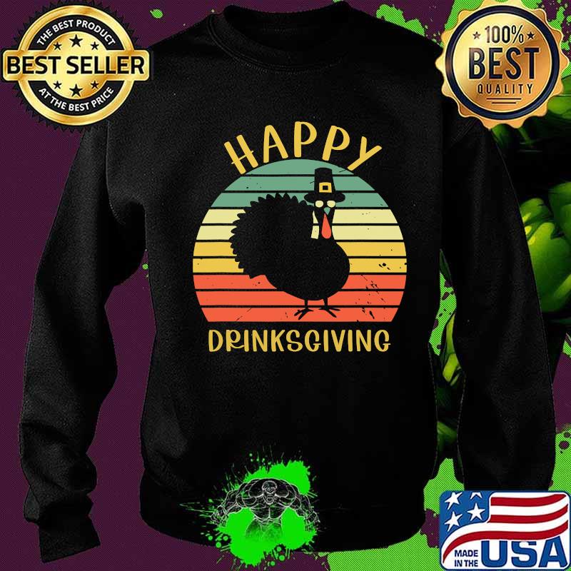 Happy drinksgiving dranksgiving turkey thanksgiving vintage retro s Sweater Happy drinksgiving dranksgiving turkey thanksgiving vintage retro s Sweater