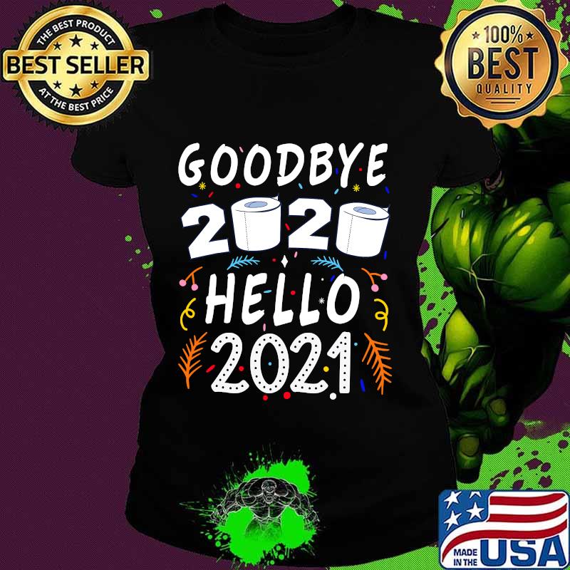 Happy new year 2021 hello eve goodbye 2020 pajama family s Ladies tee Happy new year 2021 hello eve goodbye 2020 pajama family s Ladies tee