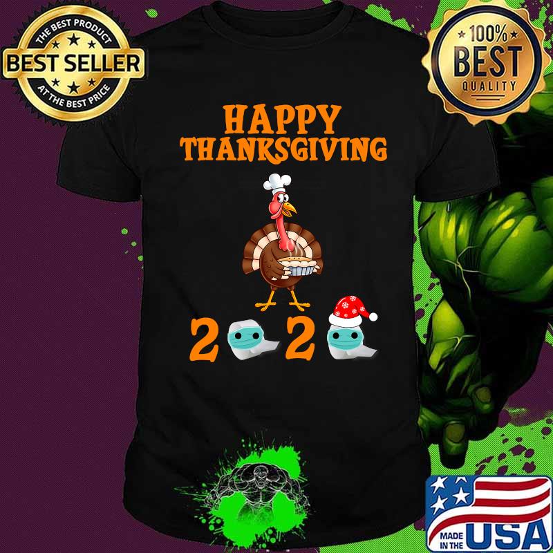 Happy thanksgiving 2020 turkey face mask quarantine shirt