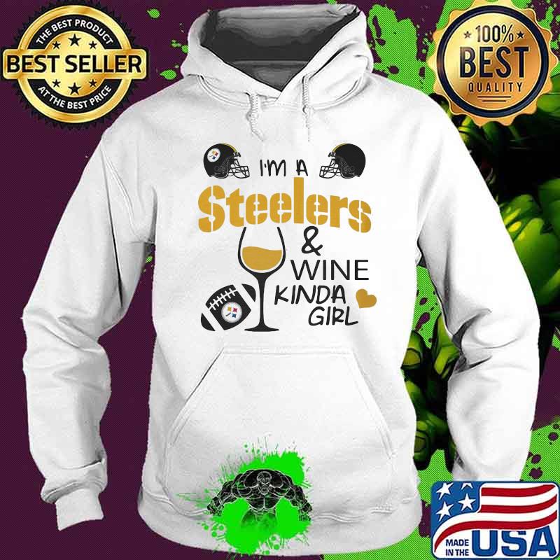 I'm a pittsburgh steelers and wine kinda girl heart s Hoodie I'm a pittsburgh steelers and wine kinda girl heart s Hoodie
