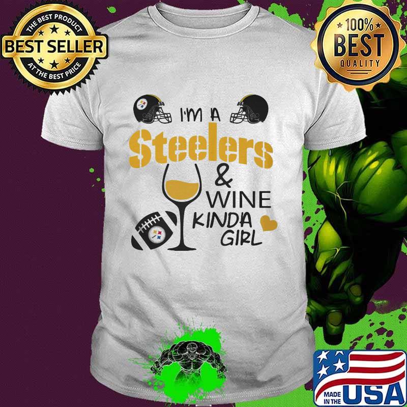 I'm a pittsburgh steelers and wine kinda girl heart shirt I'm a pittsburgh steelers and wine kinda girl heart shirt