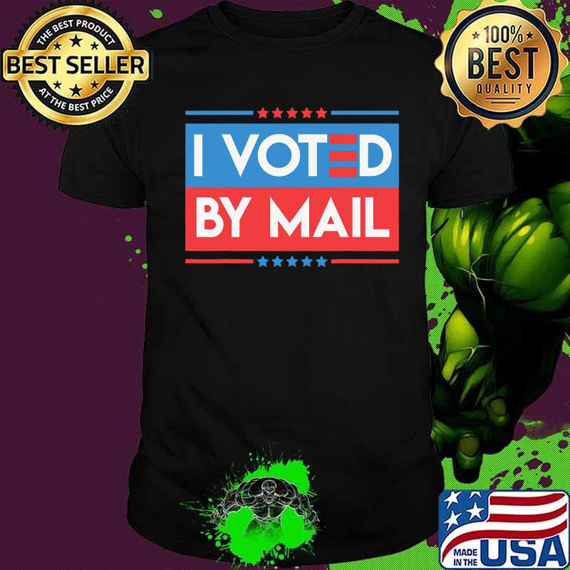 I voted for joe biden by mail democrat mail shirt