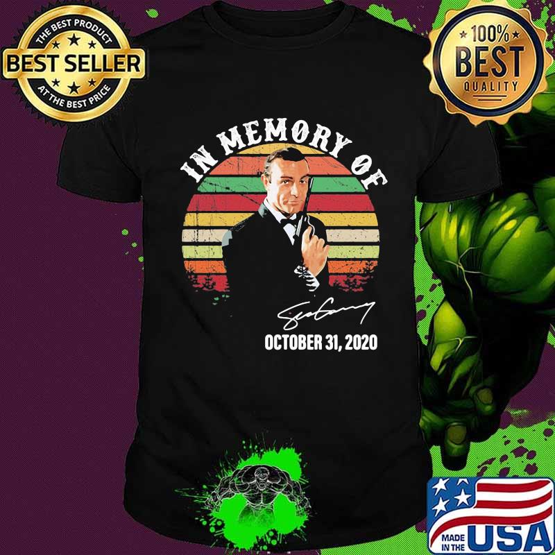 In memory of sean connery october 31 2020 signature vintage retro shirt