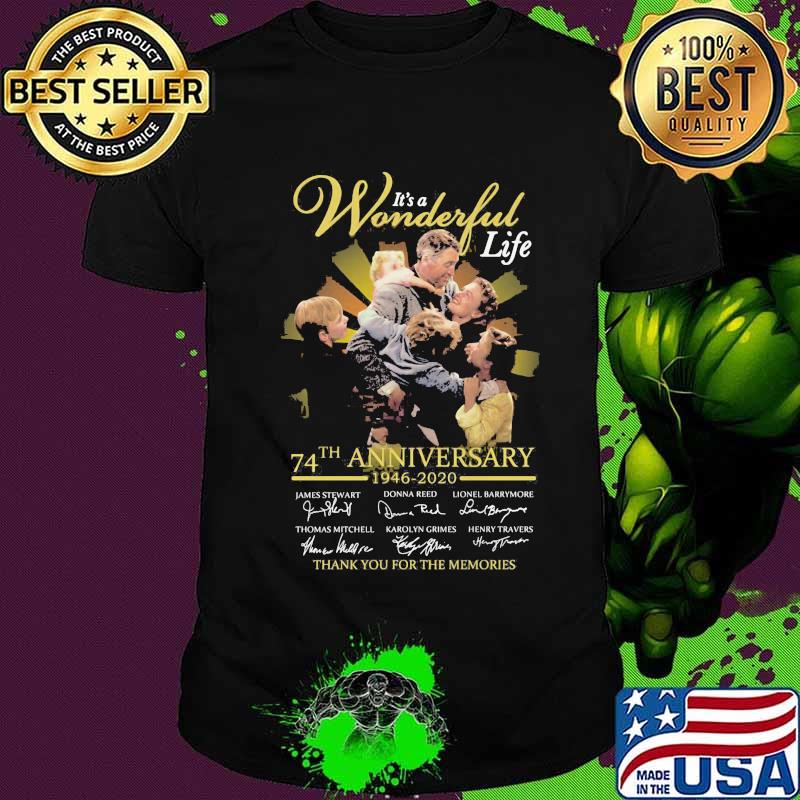 It's a wonderful life 74th anniversary 1946 2020 thank you for the memories signatures shirt
