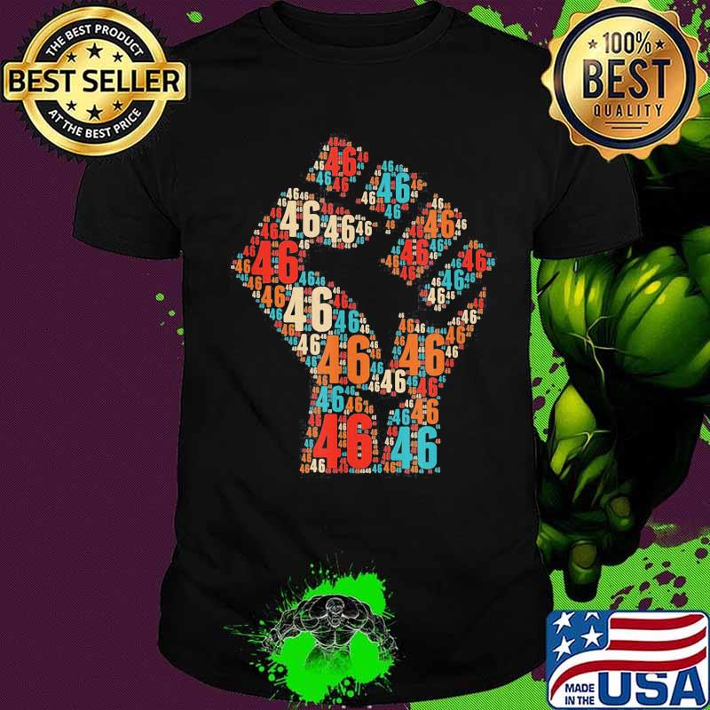 Joe biden 46 black lives matter shirt