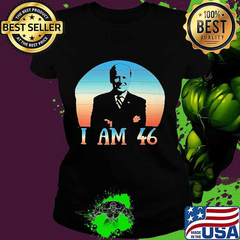 Joe biden i am 46 vintage retro s Ladies tee Joe biden i am 46 vintage retro s Ladies tee