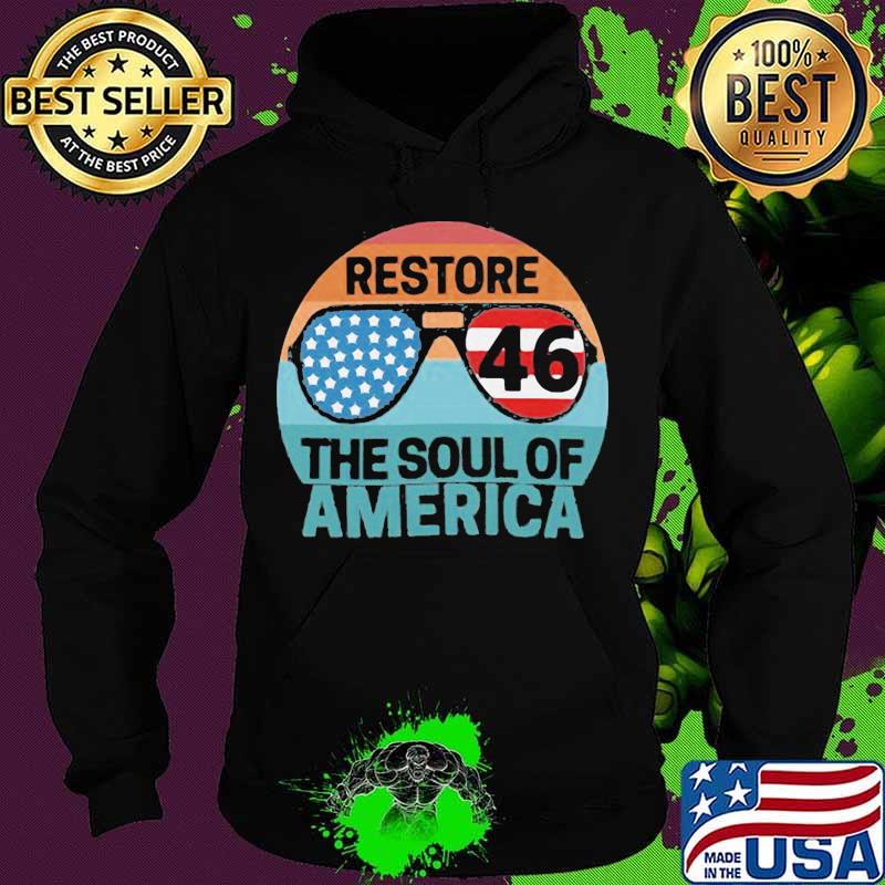 Joe biden restone 46 the soul of america vintage retro s Hoodie Joe biden restone 46 the soul of america vintage retro s Hoodie