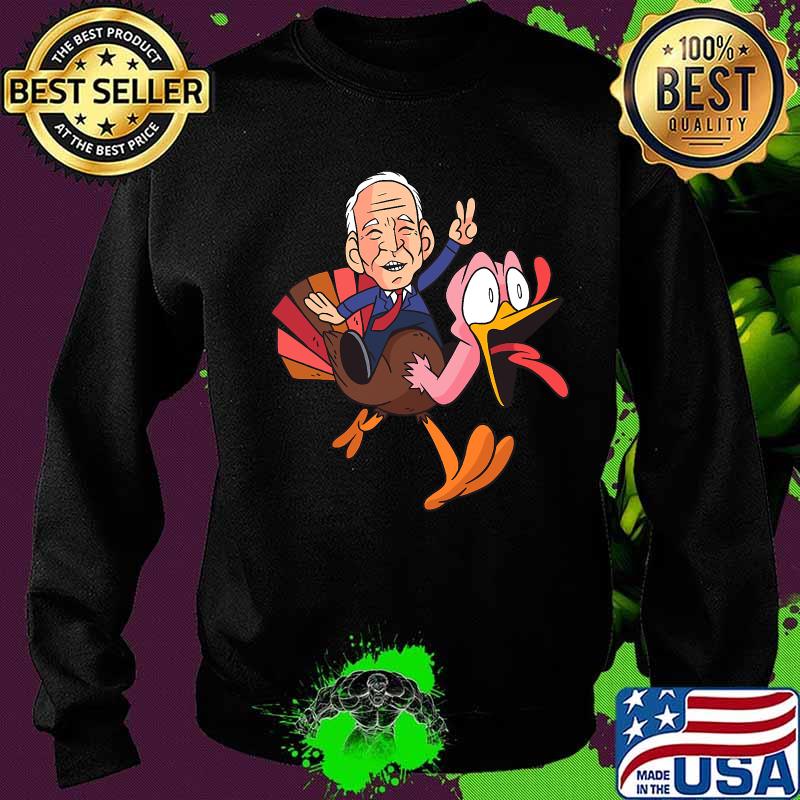 Joe Biden Riding Turkey Thanksgiving Shirt Sweater Joe Biden Riding Turkey Thanksgiving Shirt Sweater
