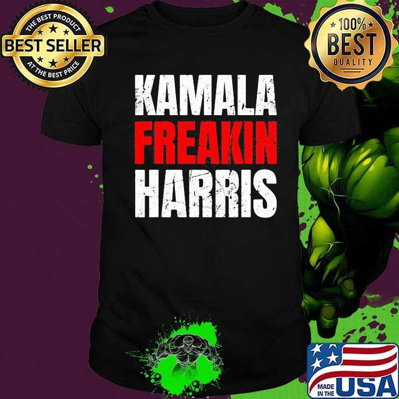 Kamala Freakin Harris Election Shirt