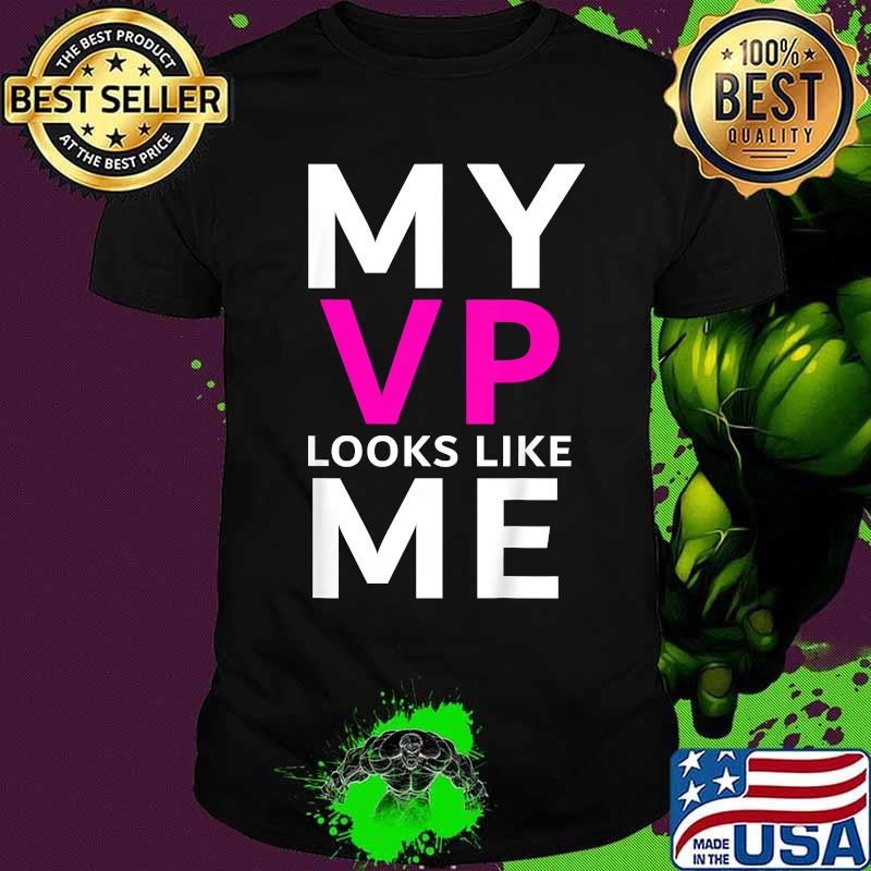 Kids My vp looks like me Toddler Youth Shirt