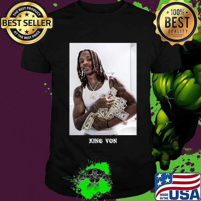 King von rapper mercy money shirt
