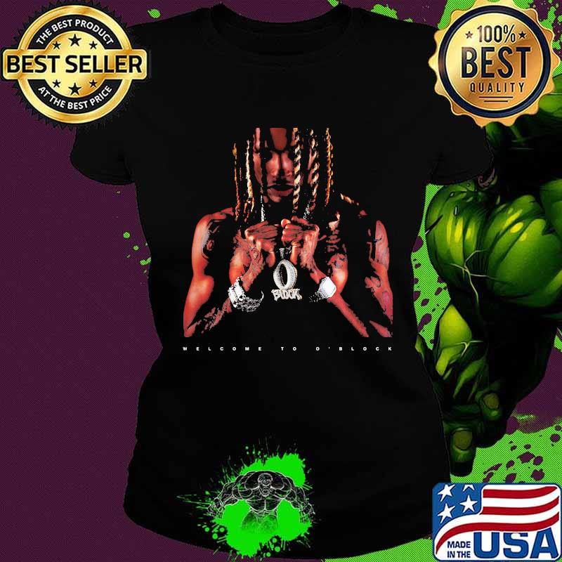 king von welcome to o block s Ladies tee king von welcome to o block s Ladies tee
