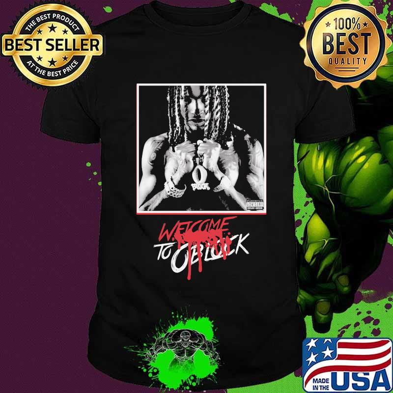 King von welcome to oblock shirt