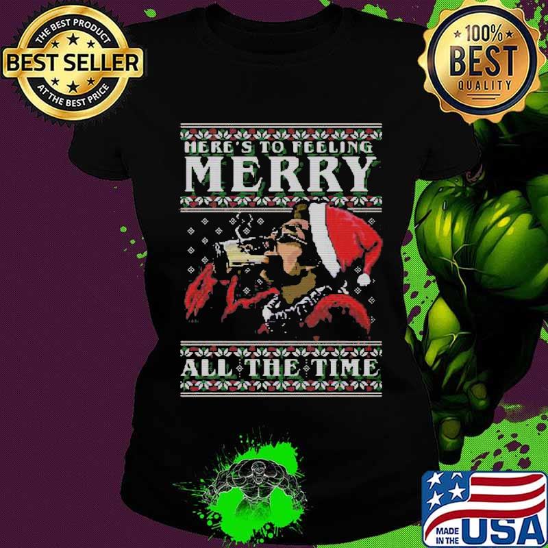 Kramer here's to feeling merry all the time ugly christmas s Ladies tee Kramer here's to feeling merry all the time ugly christmas s Ladies tee
