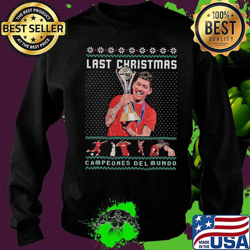 Last christmas campeones del mundo s Sweater Last christmas campeones del mundo s Sweater