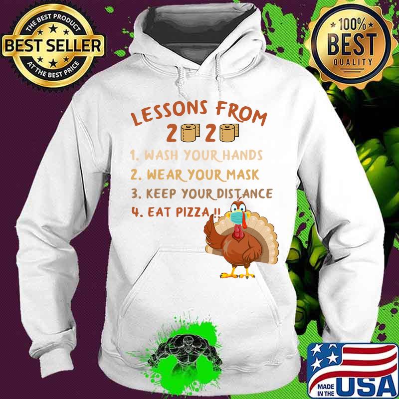 Lessons from 2020 eat pizza turkey thanksgiving family matching tee quarantine s Hoodie Lessons from 2020 eat pizza turkey thanksgiving family matching tee quarantine s Hoodie