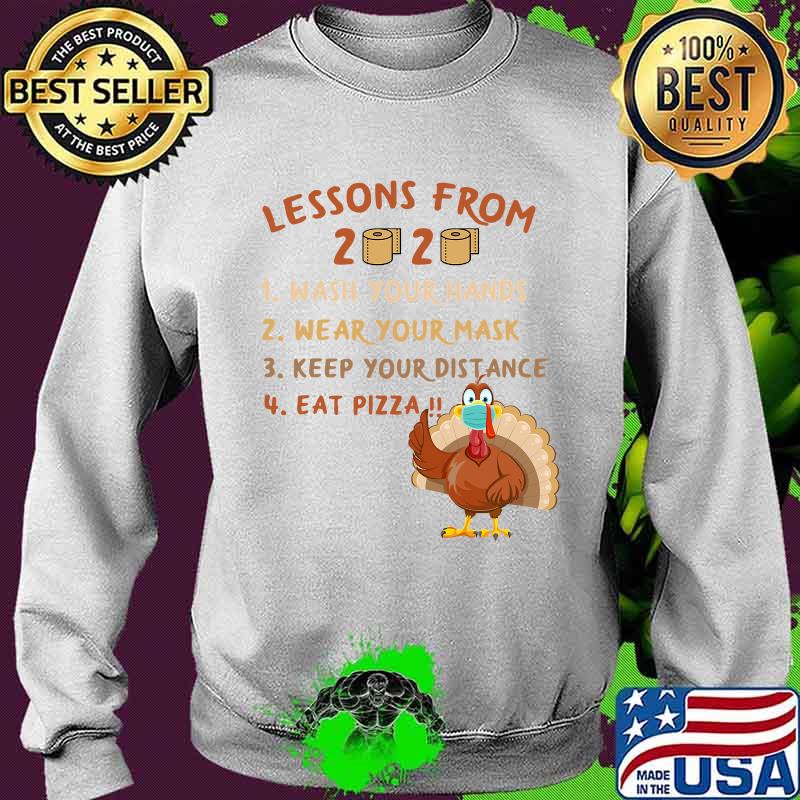 Lessons from 2020 eat pizza turkey thanksgiving family matching tee quarantine s Sweater Lessons from 2020 eat pizza turkey thanksgiving family matching tee quarantine s Sweater