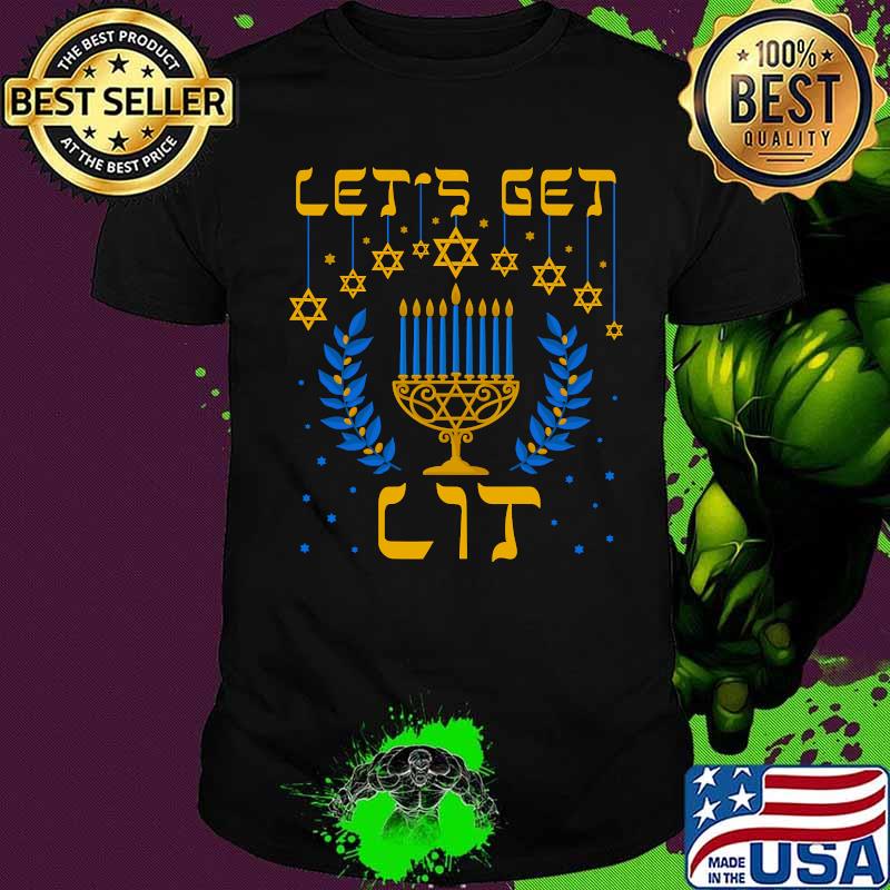 Let's get lit hanukkah jew menorah jewish chanukkah shirt