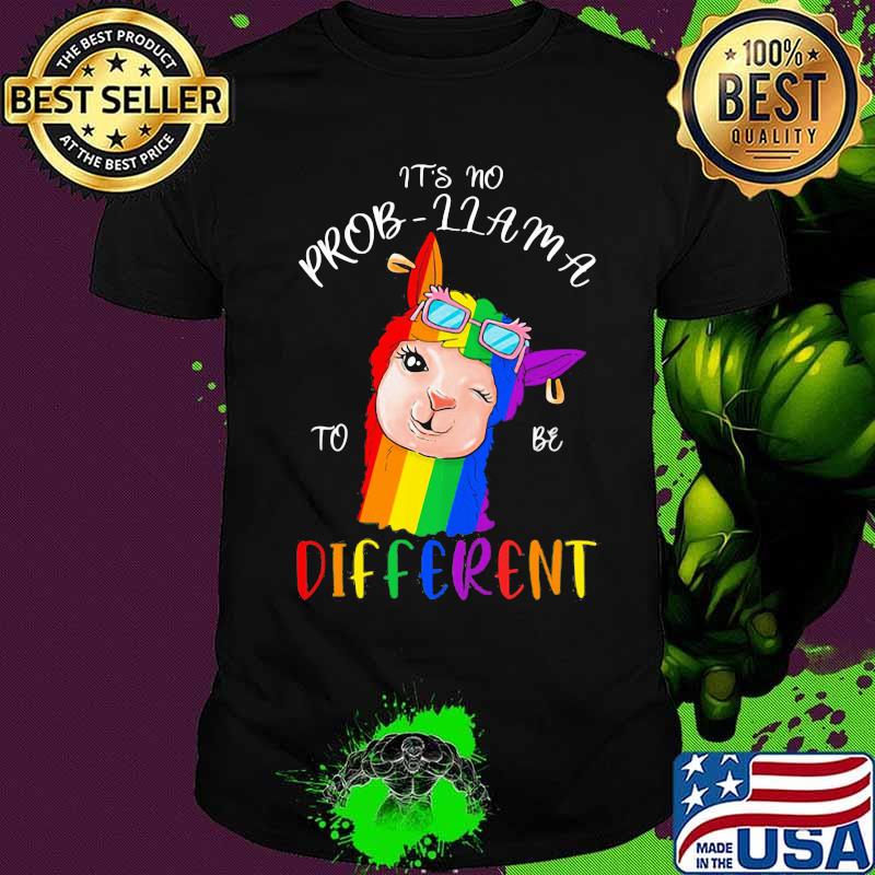 Lgbt it's no prob llama to be different shirt