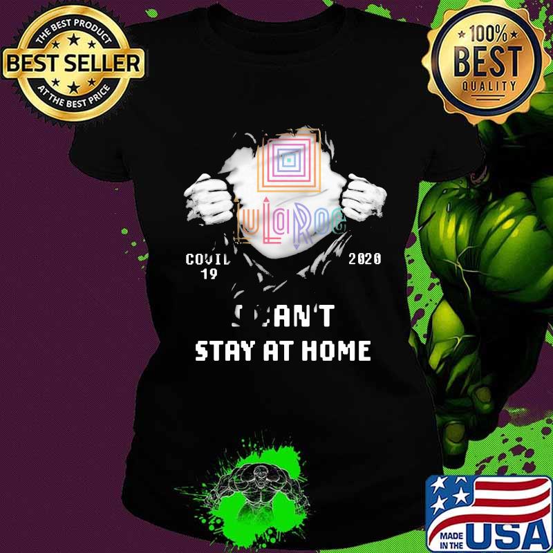 Lularoe covid 19 2020 I can't stay at home s Ladies tee Lularoe covid 19 2020 I can't stay at home s Ladies tee