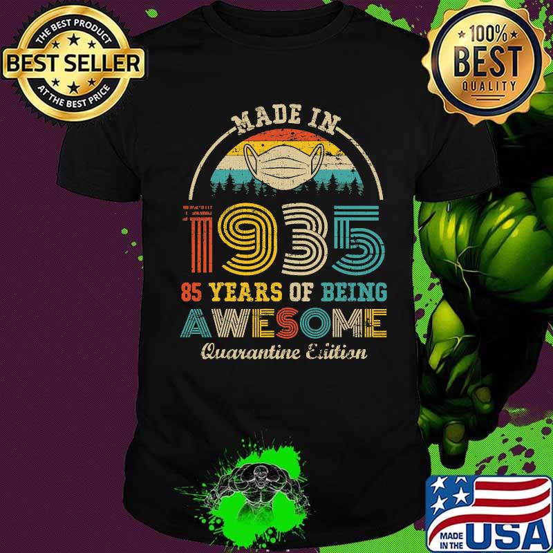 Made in 1935 85 years of being awesome quarantine edition vintage shirt