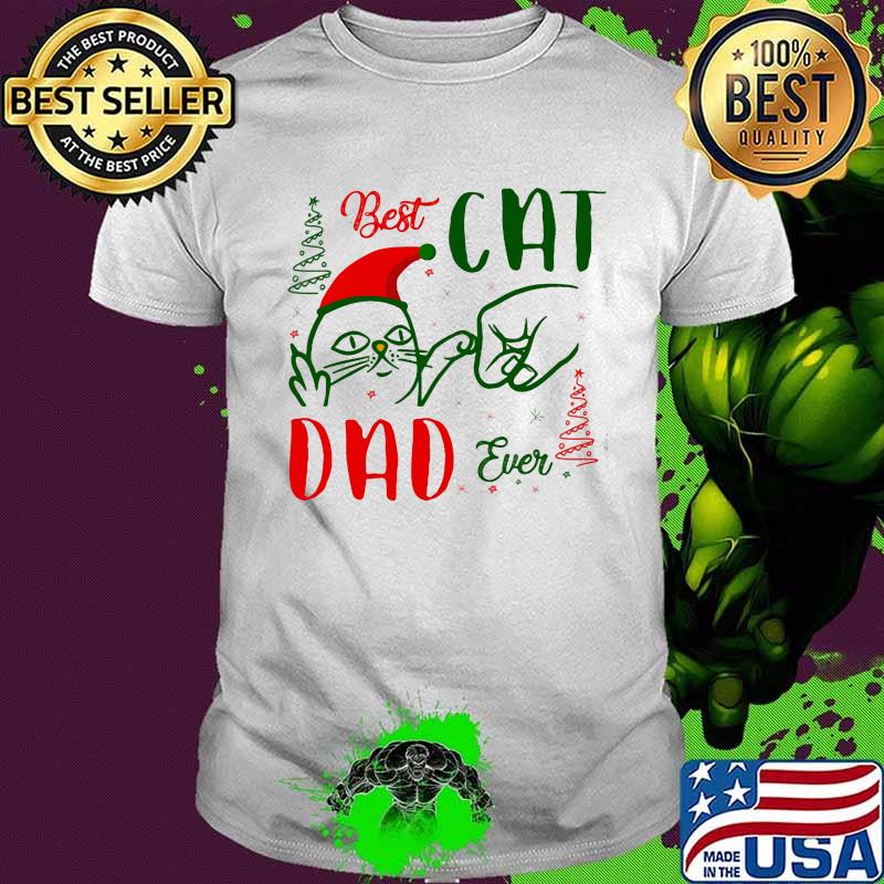 Merry christmas best cat dad ever shirt