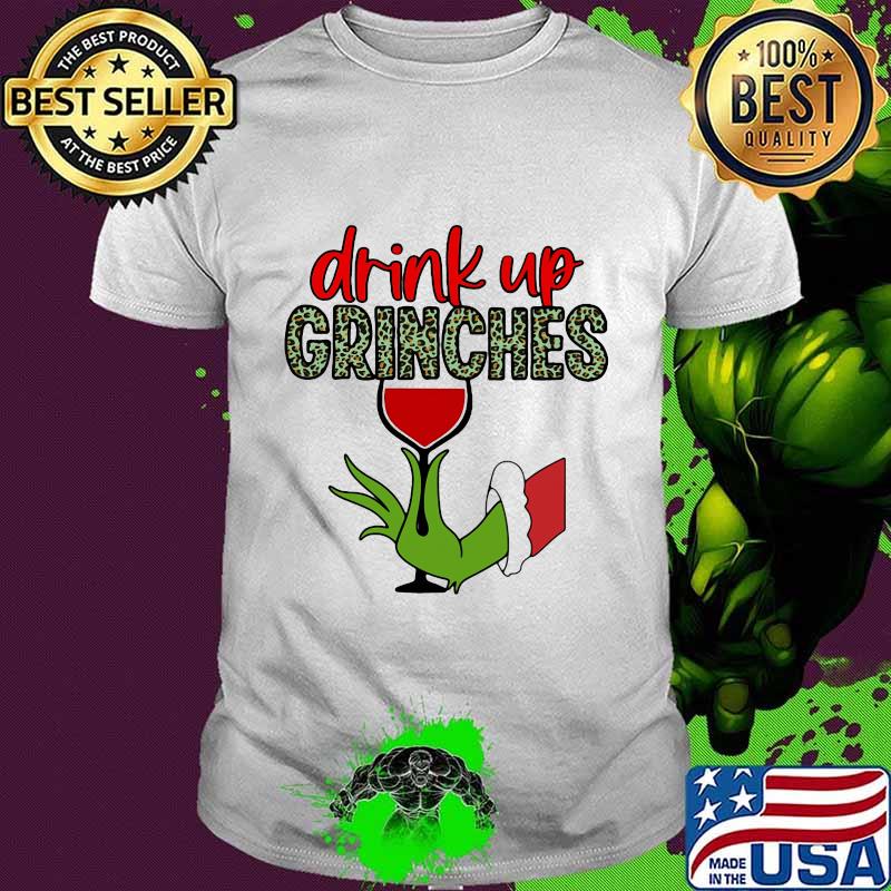 Merry christmas grinch drink up grinches leopard shirt