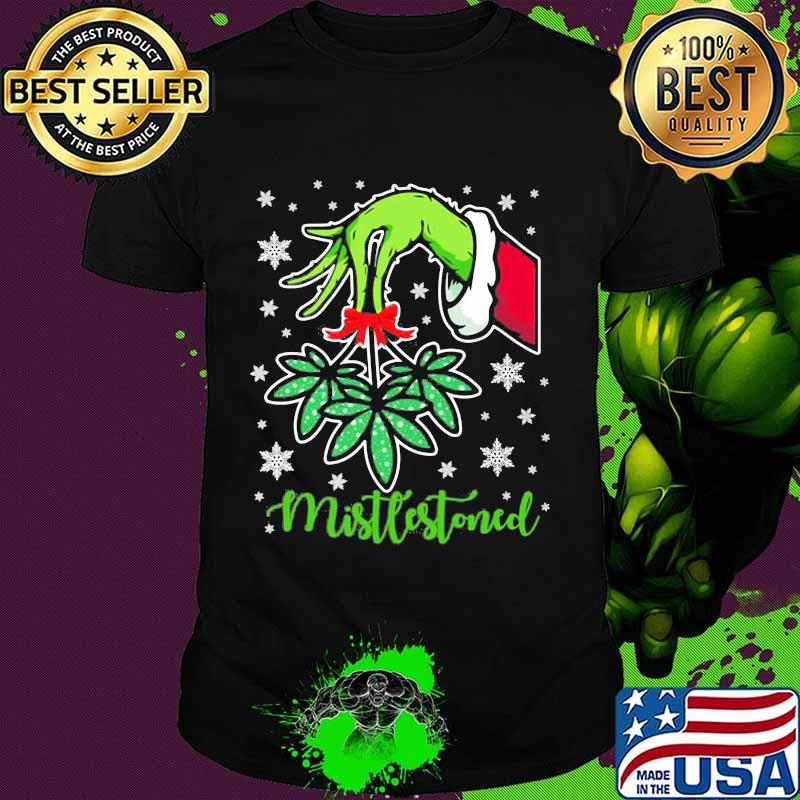 Merry christmas grinch holding mistlestoned weed shirt