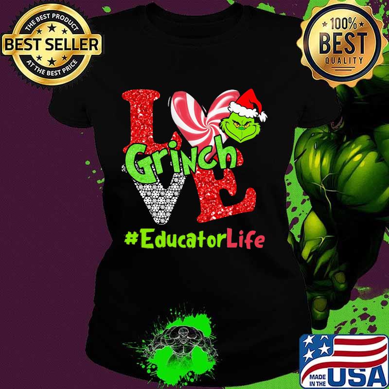 Merry christmas grinch love educator life s Ladies tee Merry christmas grinch love educator life s Ladies tee