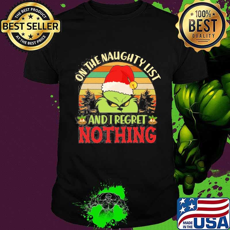 Merry christmas grinch on the naughty list and i regret nothing vintage retro shirt