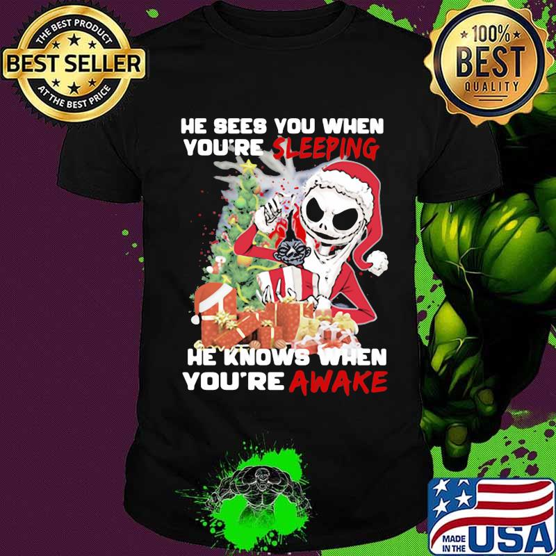 Merry christmas jack skellington he sees you when you're sleeping he knows when you're awake shirt