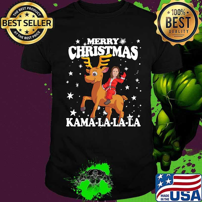 Merry Christmas Kama la la la Kamala Harris Riding Reindeer Shirt