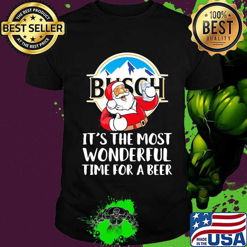 Merry christmas santa busch it's the most wonderful time for a beer shirt