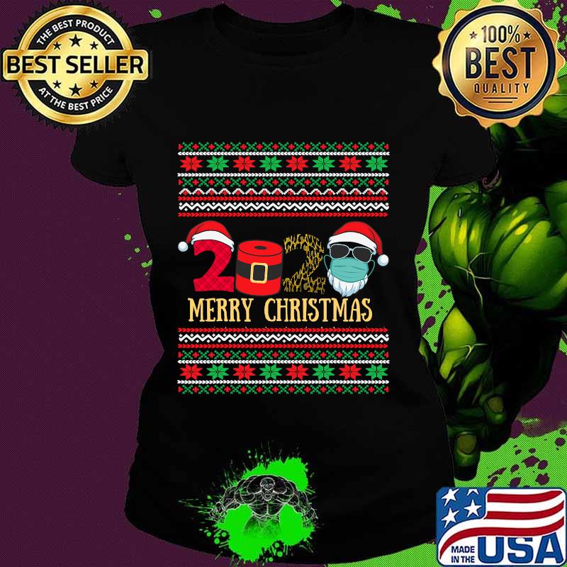 Merry christmas ugly sweater christmas 2020 santa face mask s Ladies tee Merry christmas ugly sweater christmas 2020 santa face mask s Ladies tee