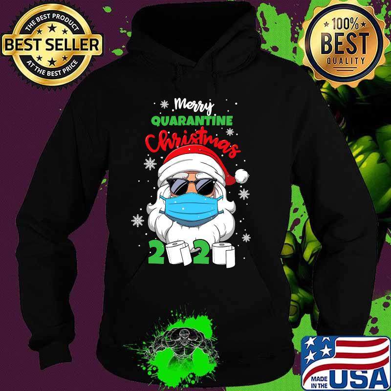 Merry Quarantine Christmas 2020 Santa Face Mask And Toilet Paper Shirt Hoodie Merry Quarantine Christmas 2020 Santa Face Mask And Toilet Paper Shirt Hoodie
