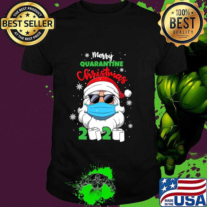 Merry Quarantine Christmas 2020 Santa Face Mask And Toilet Paper Shirt Merry Quarantine Christmas 2020 Santa Face Mask And Toilet Paper Shirt
