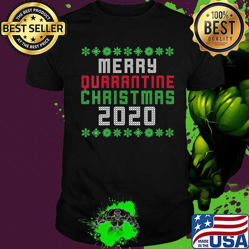 Merry Quarantine Christmas 2020 Shirt Merry Quarantine Christmas 2020 Shirt