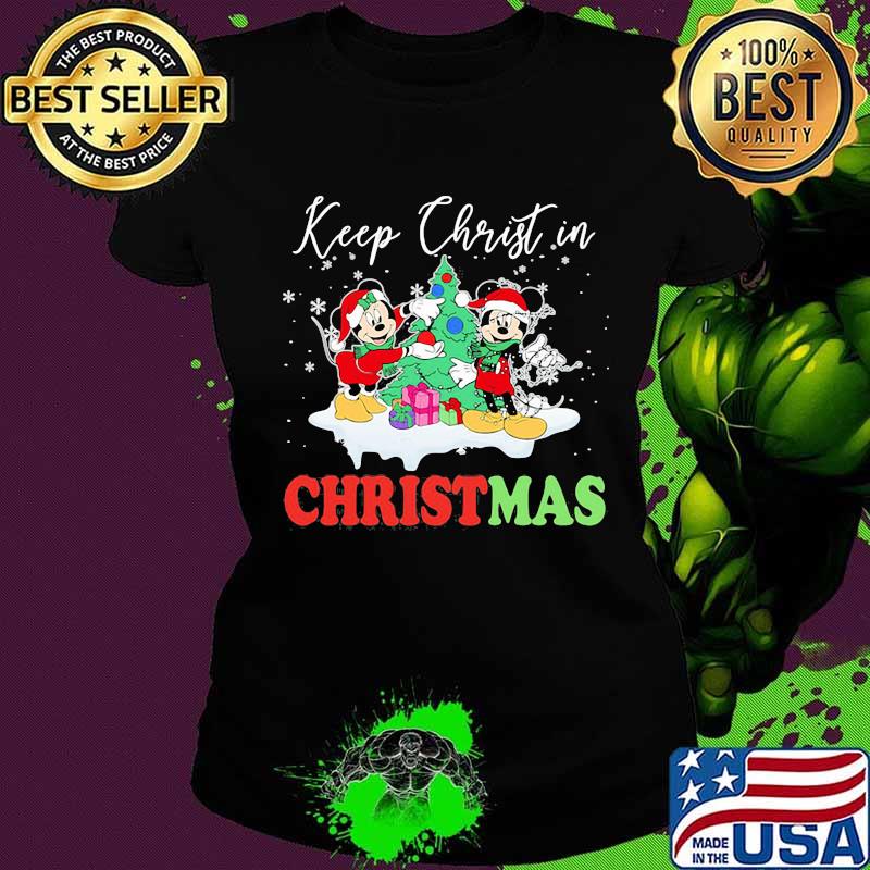 Minnie and mickey mouse keep christ in christmas s Ladies tee Minnie and mickey mouse keep christ in christmas s Ladies tee