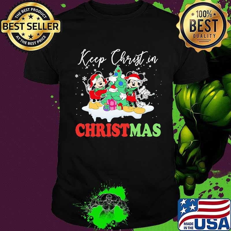 Minnie and mickey mouse keep christ in christmas shirt Minnie and mickey mouse keep christ in christmas shirt