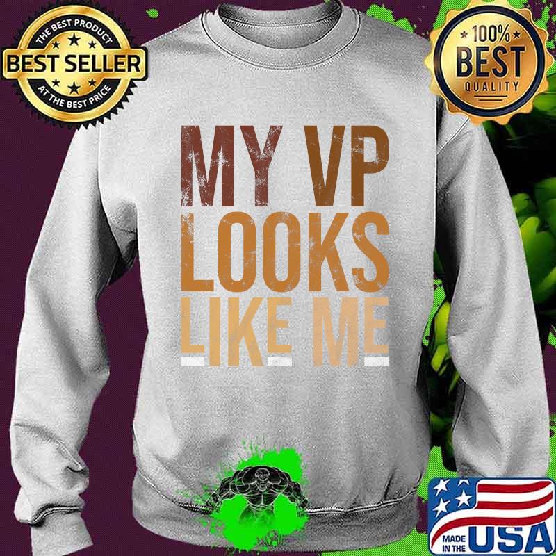 My vp looks like me black lives s Sweater My vp looks like me black lives s Sweater
