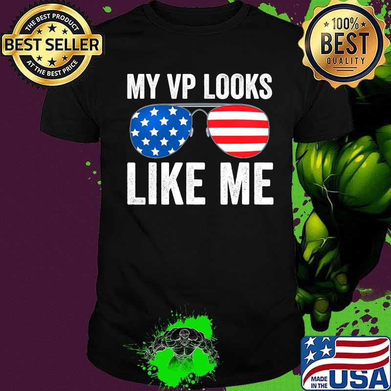 My Vp Looks Like Me Glass American Flag Shirt