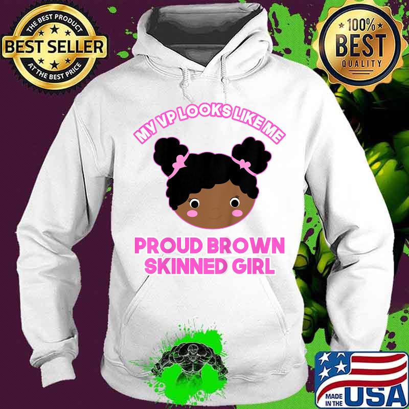 My vp looks like me proud brown skinned girl toddler s Hoodie My vp looks like me proud brown skinned girl toddler s Hoodie
